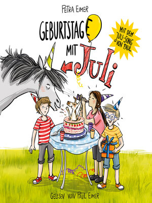 cover image of Geburtstag(e) mit Juli--Juli-Reihe, Teil 4 (Ungekürzt)